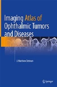 Imaging Atlas of Ophthalmic Tumors and Diseases 1st Edition PDF