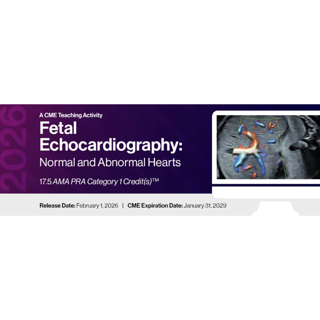 2026 Fetal Echocardiography: Normal and Abnormal Hearts (Videos)