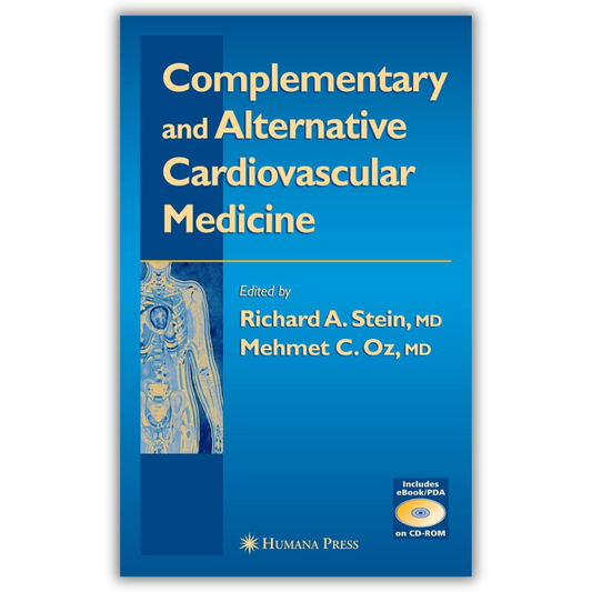 Complementary and Alternative Cardiovascular Medicine 2004th Edition