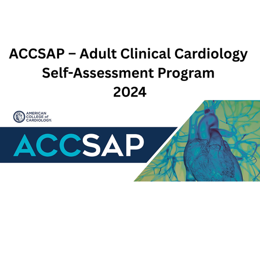 ACCSAP 2024 Adult Clinical Cardiology Self-Assessment Digital Board Review