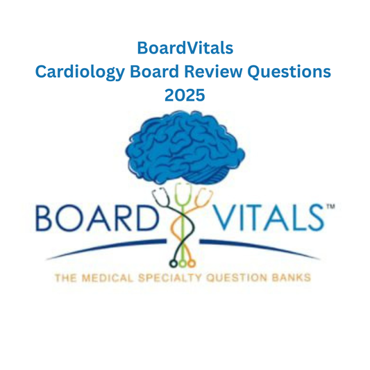 BoardVitals Cardiology Board Review Questions 2025