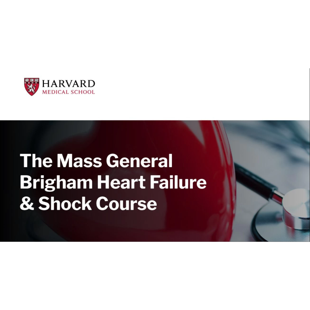 Harvard The Mass General Brigham Heart Failure & Shock Course 2024