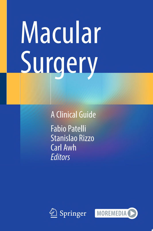 Macular Surgery: A Clinical Guide 1st Edition by Springer PDF