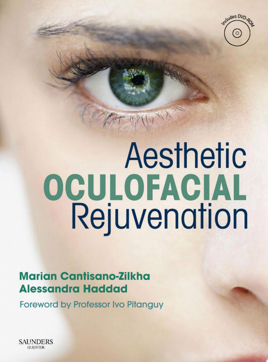 Aesthetic Oculofacial Rejuvenation 1st Edition by Elsevier PDF