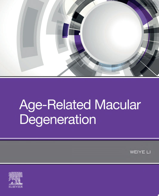Age-Related Macular Degeneration 1st Edition by Elsevier PDF