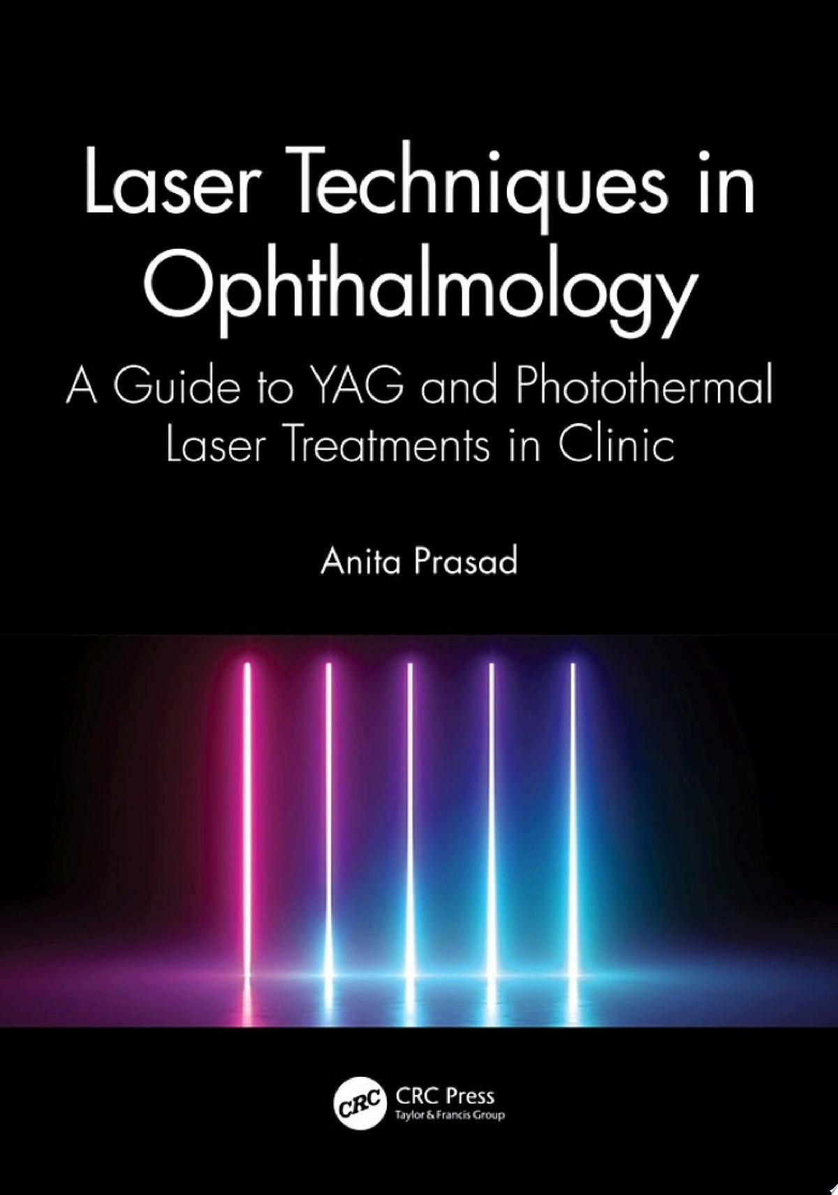 Laser Techniques in Ophthalmology 1st Edition by CRC Press PDF