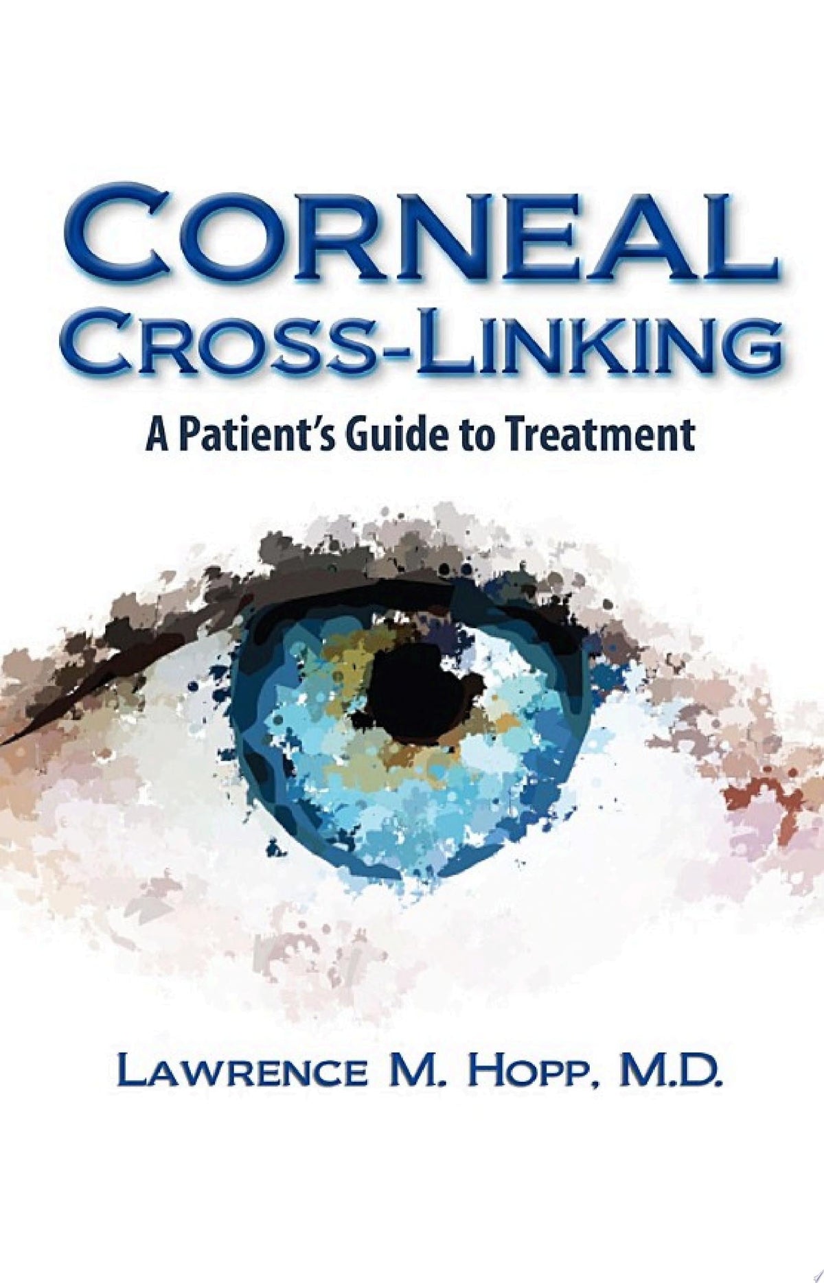 Corneal Cross-Linking Treatment for Cornea Disease 1st Edition by Hopp PDF