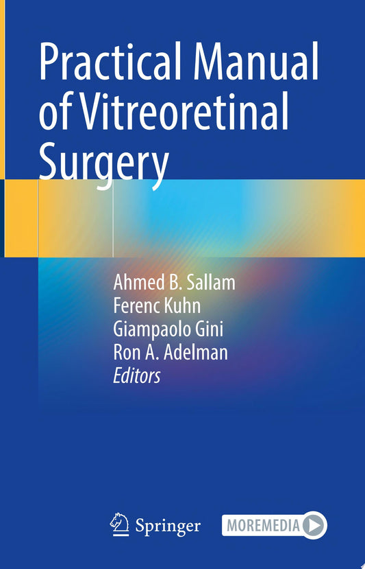 Practical Manual of Vitreoretinal Surgery 1st Edition by Springer PDF
