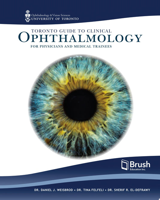 Toronto Guide to Clinical Ophthalmology 1st Edition PDF