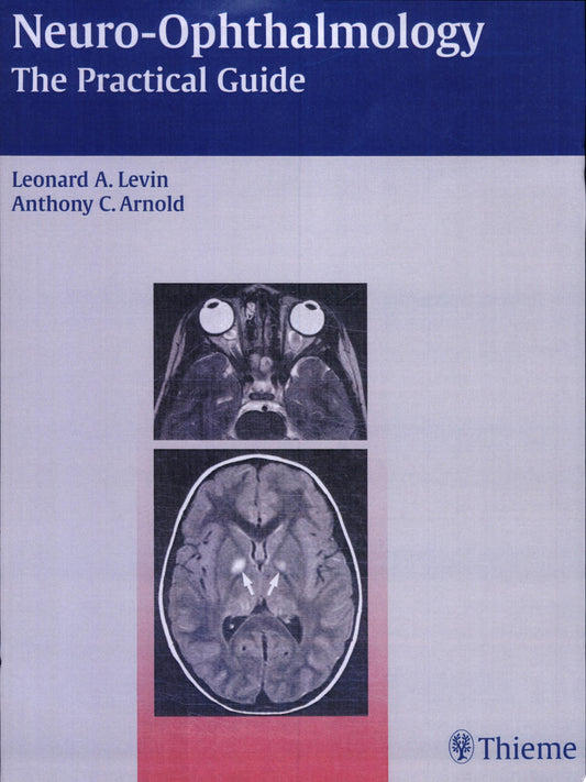 Neuro-Ophthalmology: The Practical Guide 1st Edition by Thieme PDF