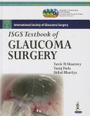 ISGS Textbook of Glaucoma Surgery 1st Edition by Jaypee PDF