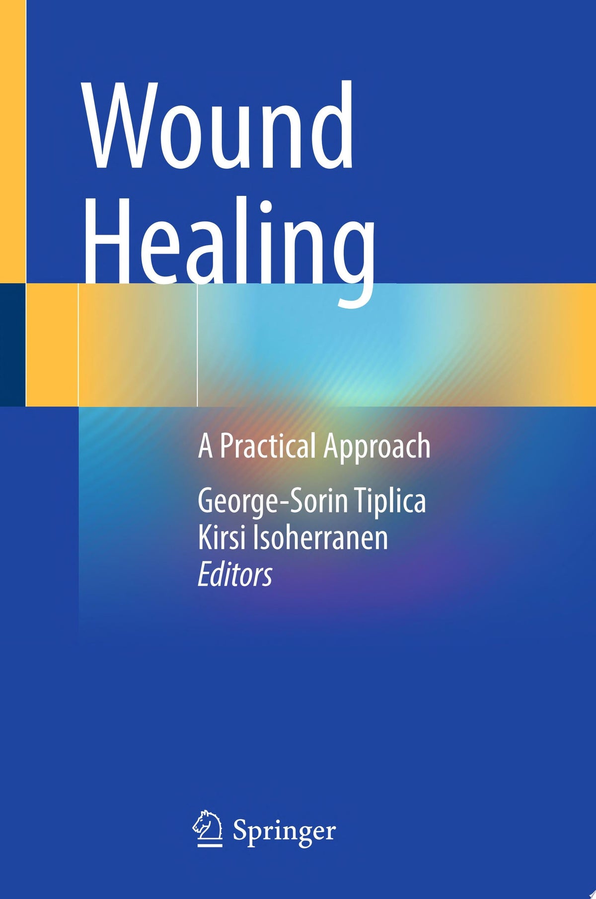 Wound Healing: A Practical Approach 1st Edition by Springer PDF