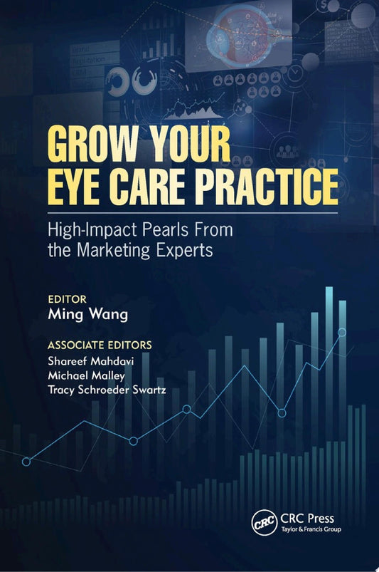 Grow Your Eye Care Practice 1st Edition by Slack Incorporated PDF