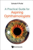 A Practical Guide for Aspiring Ophthalmologists 1st Edition PDF