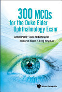300 McQs for the Duke Elder Ophthalmology Exam 1st Edition by World Scientific PDF