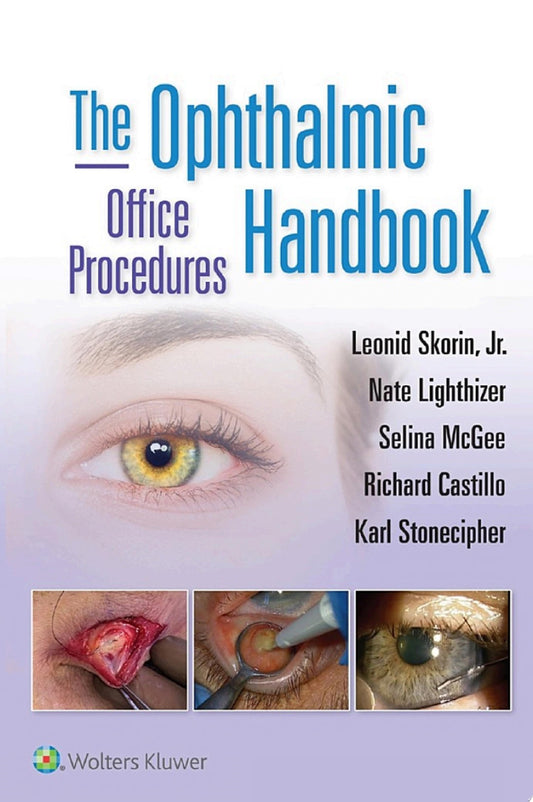 The Ophthalmic Office Procedures Handbook 1st Edition by Lippincott Williams & Wilkins PDF