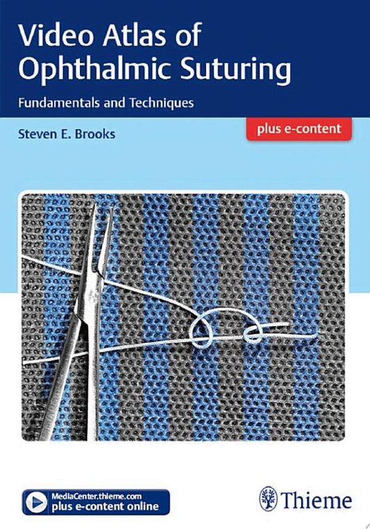 Video Atlas of Ophthalmic Suturing 1st Edition by Thieme PDF