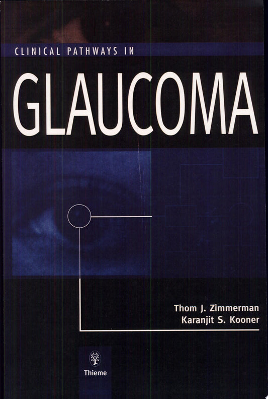 Clinical Pathways in Glaucoma 1st Edition by Kooner PDF