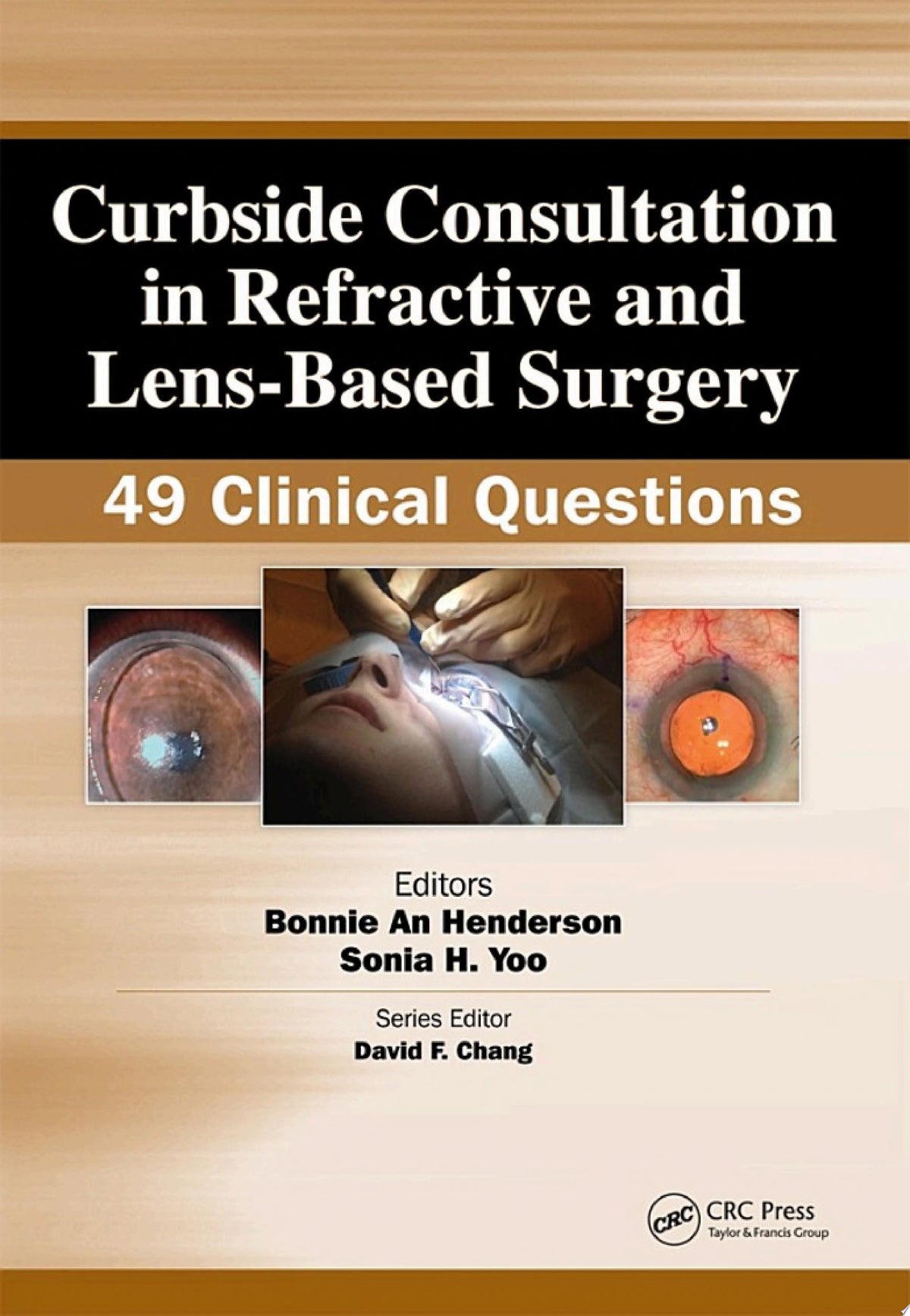 Curbside Consultation in Refractive and Lens-Based Surgery 1st Edition by Henderson PDF
