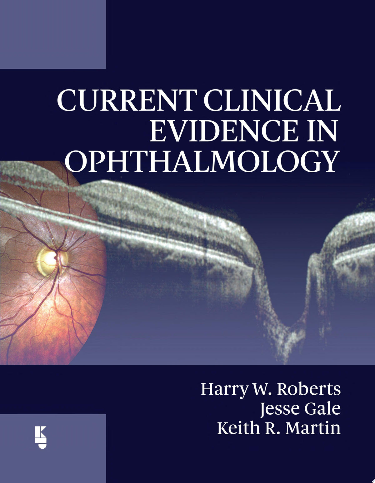 Current Clinical Evidence in Ophthalmology 1st Edition PDF
