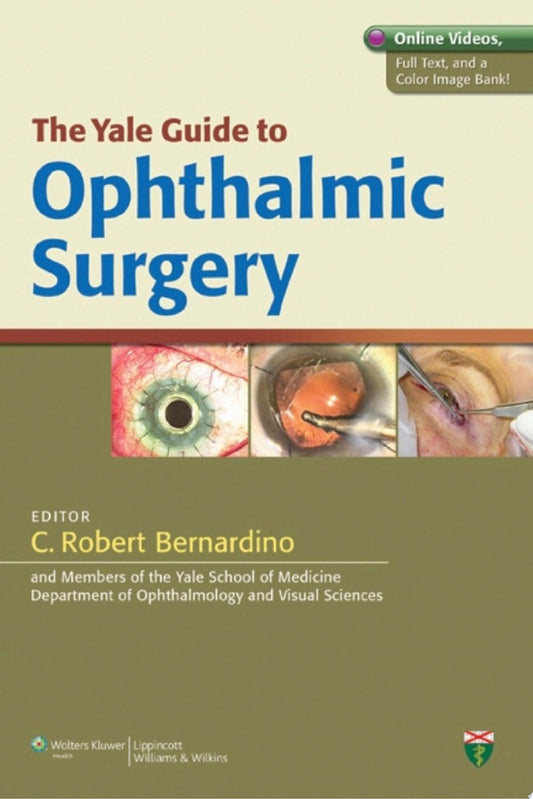 The Yale Guide to Ophthalmic Surgery 1st Edition by Lippincott Williams & Wilkins PDF