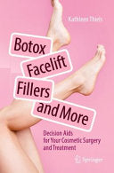 Botox Facelift Fillers and More Decision Aids 1st Edition PDF