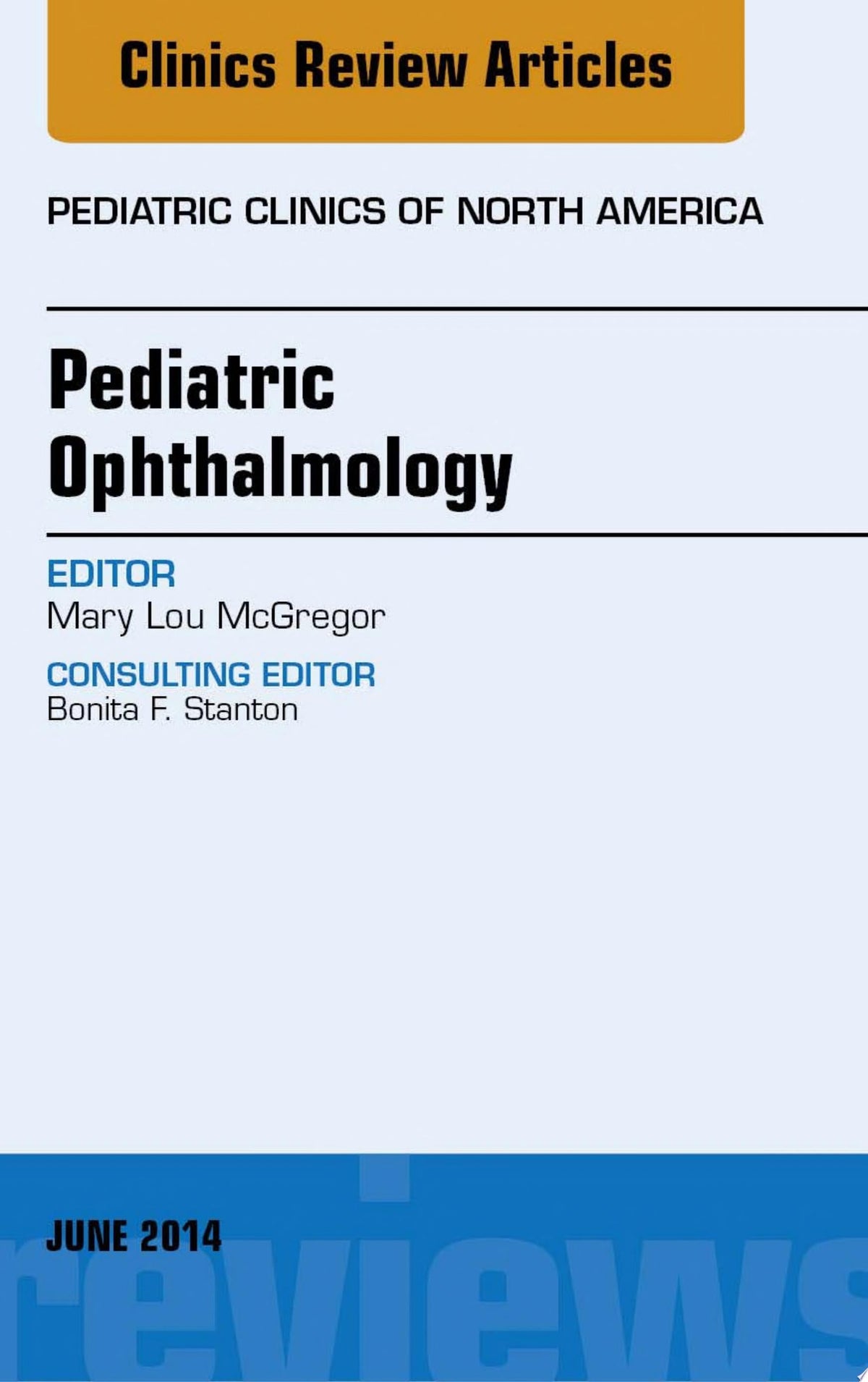 Pediatric Ophthalmology, An Issue of Pediatric Clinics 1st Edition by Elsevier PDF