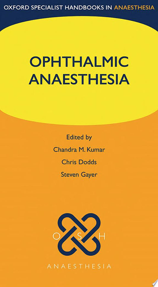 Ophthalmic Anaesthesia 1st Edition by Oxford University Press PDF