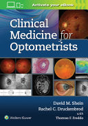 Clinical Medicine for Optometrists 1st Edition by Lippincott Williams & Wilkins PDF