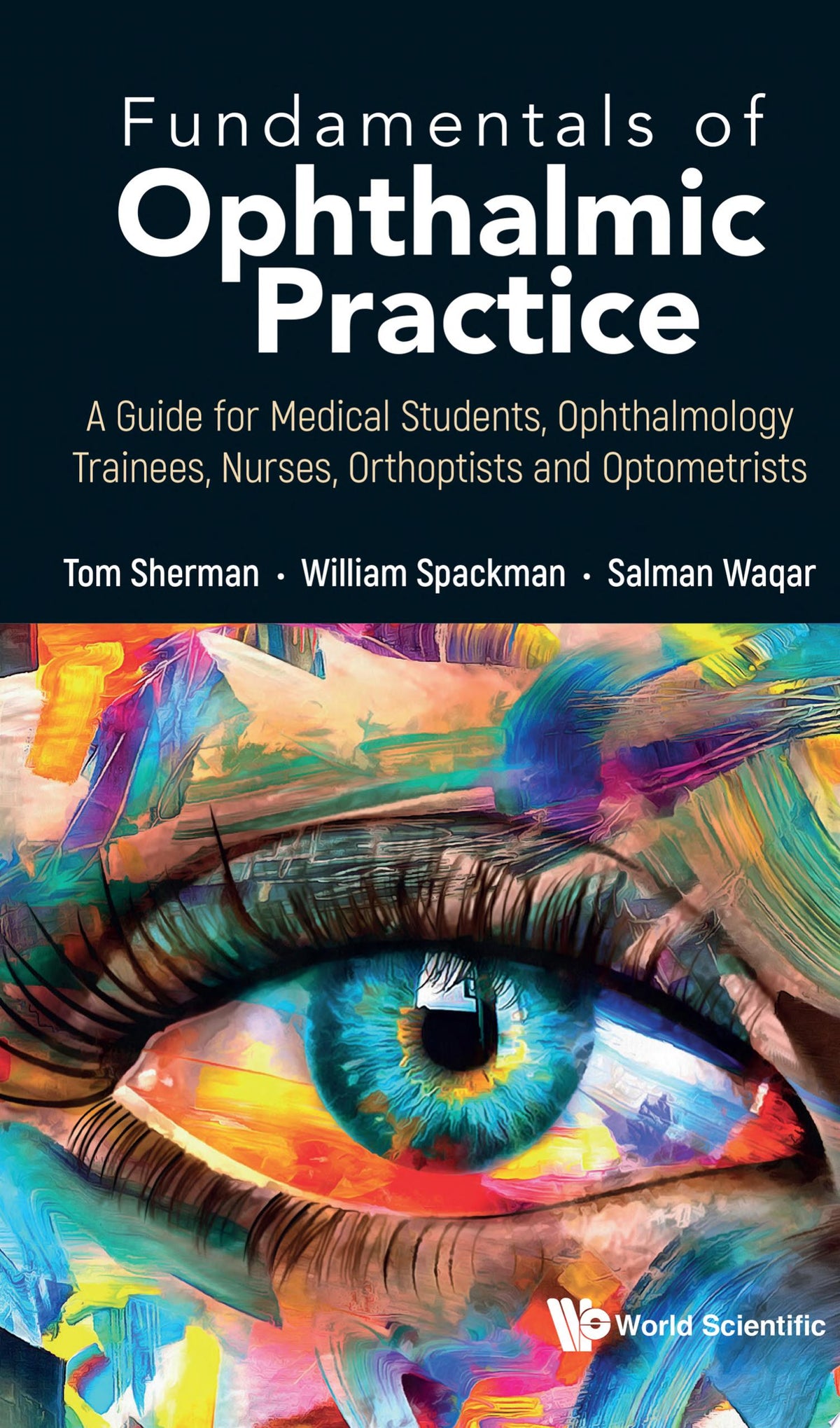 Fundamentals of Ophthalmic Practice 1st Edition by World Scientific PDF