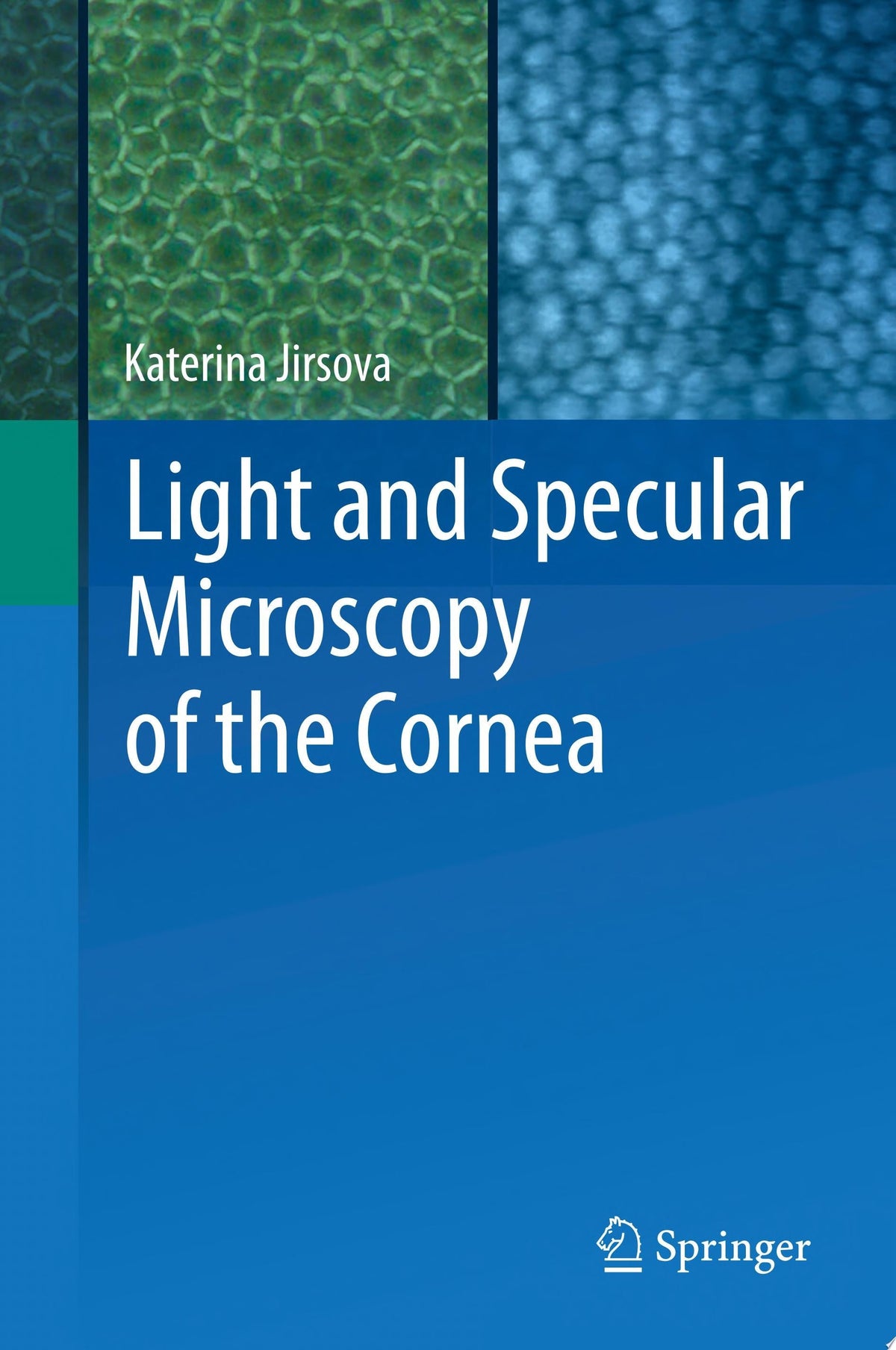 Cornea Atlas 3rd Edition by Jirsova PDF