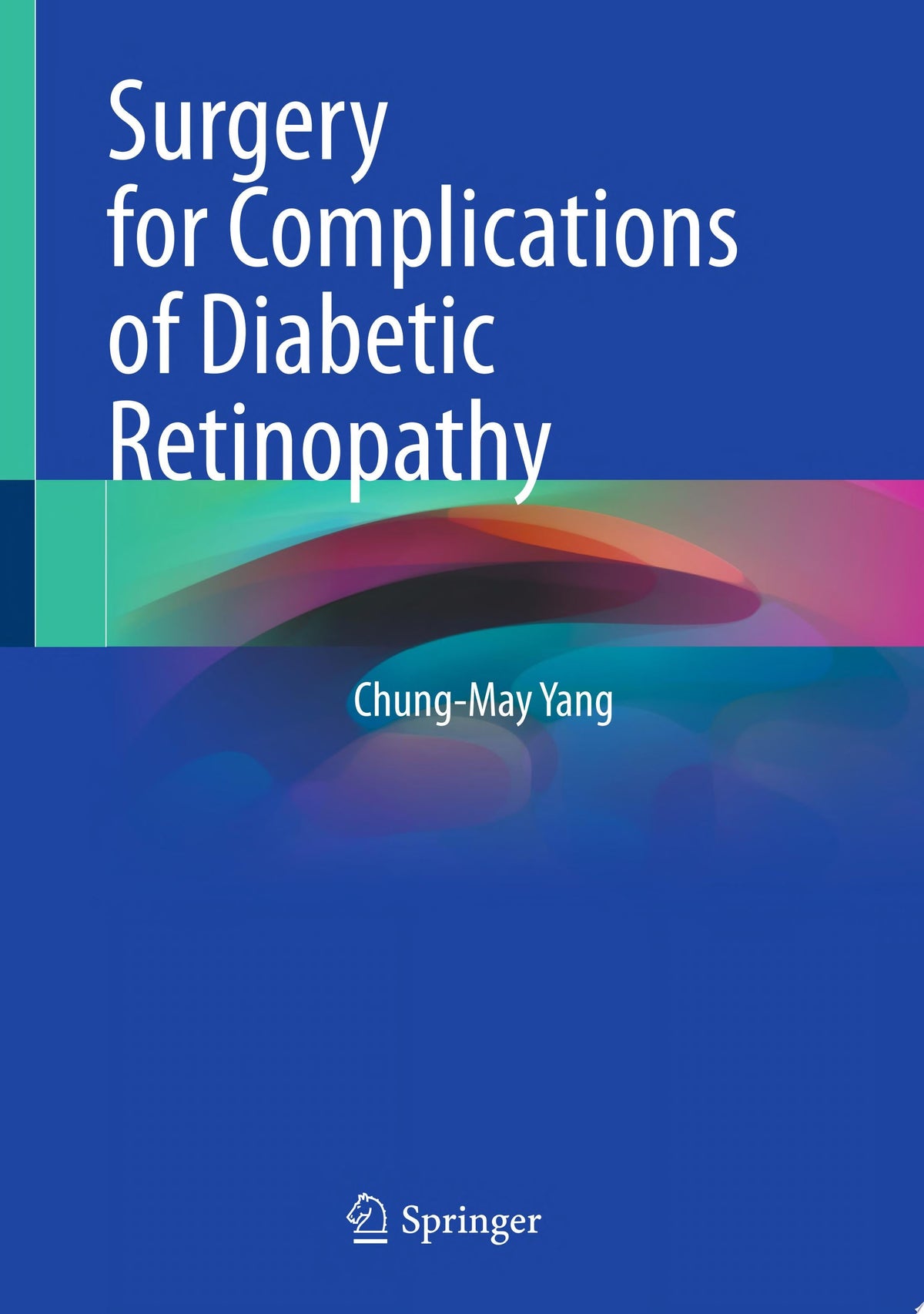 Surgery for Complications of Diabetic Retinopathy 1st Edition by Springer PDF