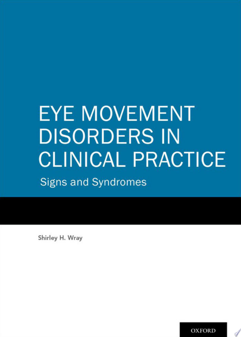 Eye Movement Disorders in Clinical Practice 1st Edition by Oxford University Press PDF