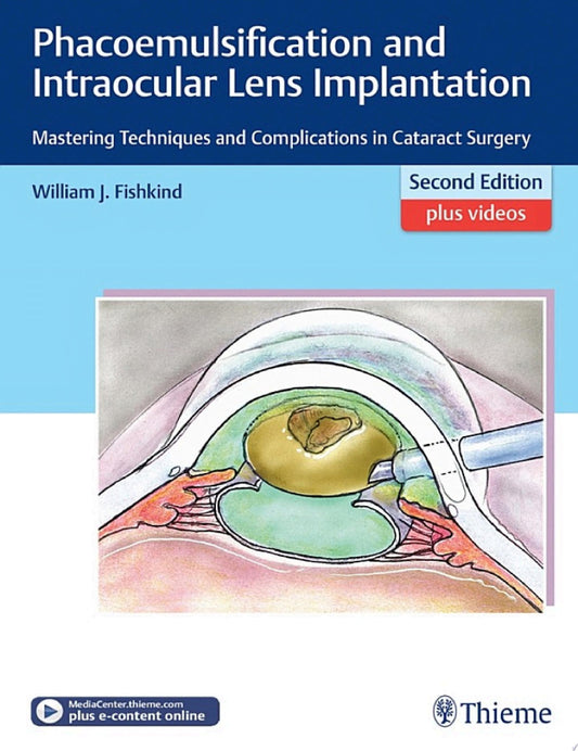 Phacoemulsification and Intraocular Lens Implantation 2nd Edition by Fishkind PDF