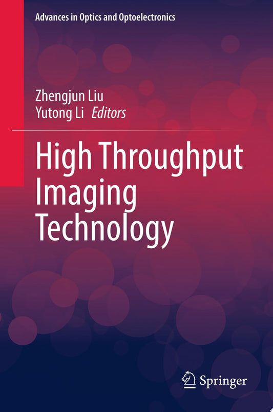 High Throughput Imaging Technology 1st Edition by Li PDF