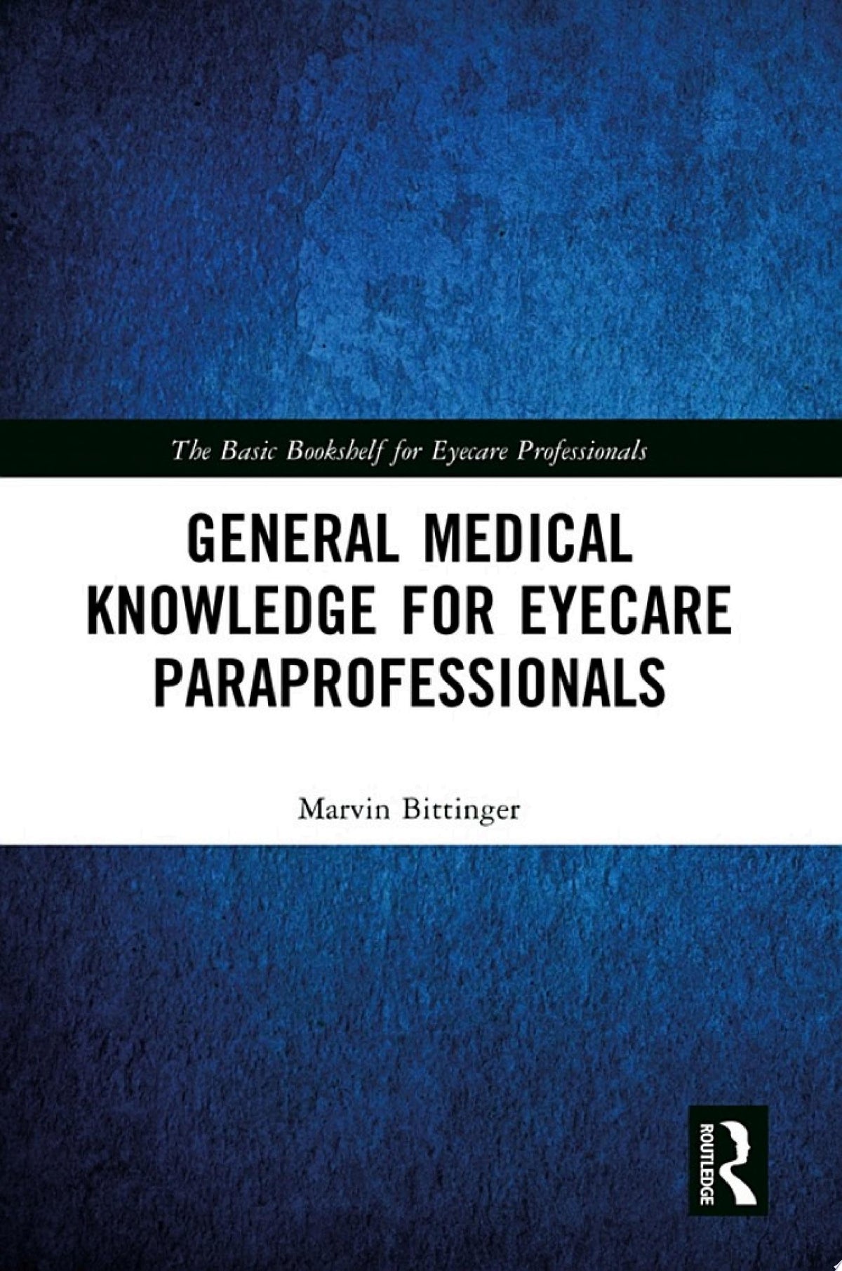 General Medical Knowledge for Eyecare Paraprofessionals 1st Edition by CRC Press PDF