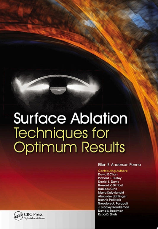 Surface Ablation: Techniques for Optimum Results 1st Edition by Slack Incorporated PDF