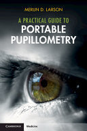 A Practical Guide to Portable Pupillometry 1st Edition by Cambridge University Press PDF