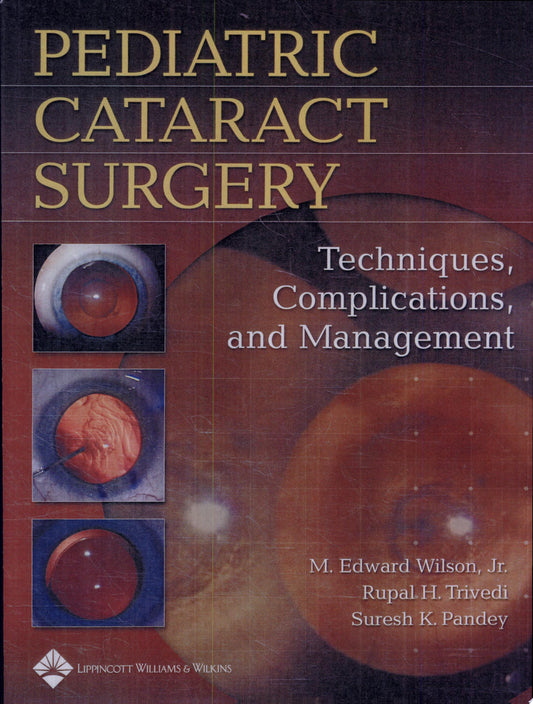 Pediatric Cataract Surgery 1st Edition by Lippincott Williams & Wilkins PDF