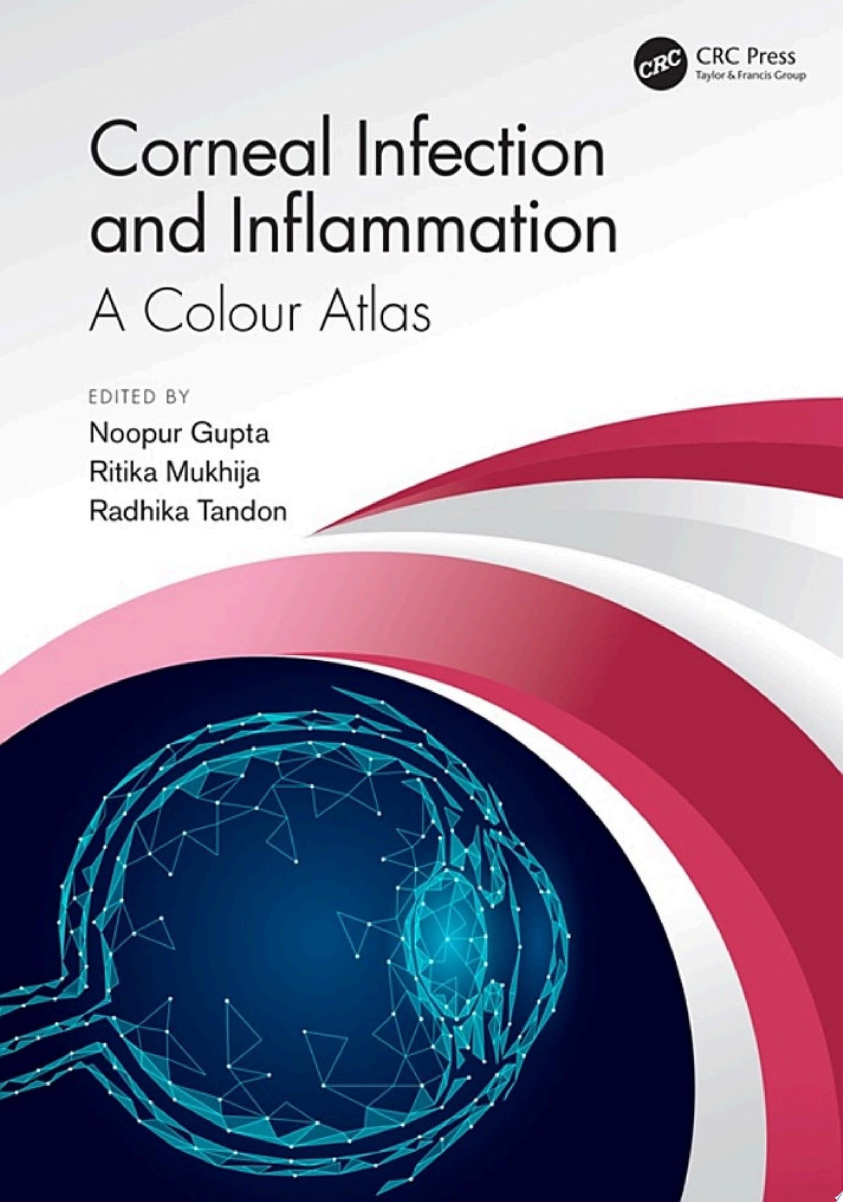 Corneal Infection and Inflammation A Colour Atlas 1st Edition PDF