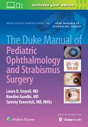 The Duke Manual of Pediatric Ophthalmology and Strabismus Surgery 1st Edition PDF
