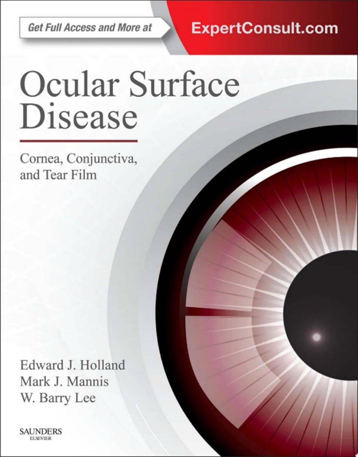 Ocular Surface Disease Cornea Conjunctiva and Tear Film 1st Edition by Holland PDF