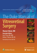 The Duke Manual of Vitreoretinal Surgery 1st Edition by Lippincott PDF